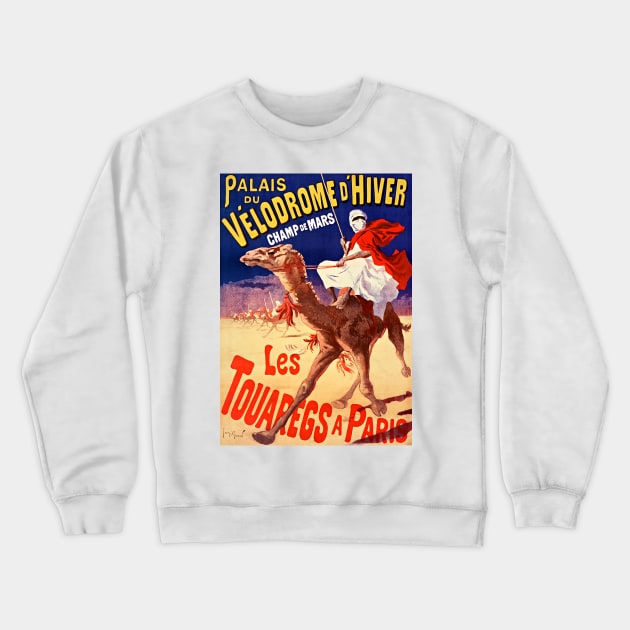 Les Touaregs à Paris 1894 On Camels In Paris Crewneck Sweatshirt by rocketshipretro